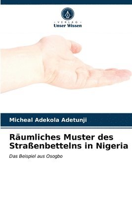 bokomslag Rumliches Muster des Straenbettelns in Nigeria