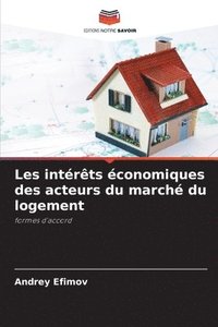 bokomslag Les intrts conomiques des acteurs du march du logement