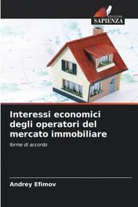 bokomslag Interessi economici degli operatori del mercato immobiliare