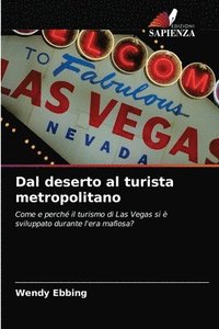 bokomslag Dal deserto al turista metropolitano