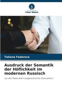 bokomslag Ausdruck der Semantik der Hflichkeit im modernen Russisch