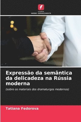 bokomslag Expresso da semntica da delicadeza na Rssia moderna