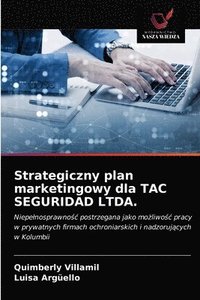 bokomslag Strategiczny plan marketingowy dla TAC SEGURIDAD LTDA.