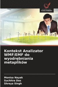 bokomslag Kontekst Analizator WMF/EMF do wyodr¿bniania metaplików