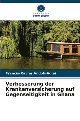 bokomslag Verbesserung der Krankenversicherung auf Gegenseitigkeit in Ghana