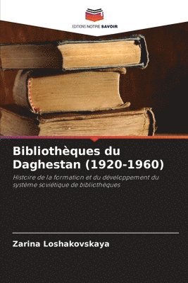 bokomslag Bibliothques du Daghestan (1920-1960)