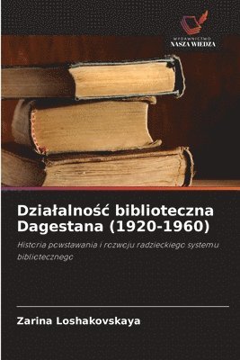 bokomslag Dzialalno&#347;c biblioteczna Dagestana (1920-1960)