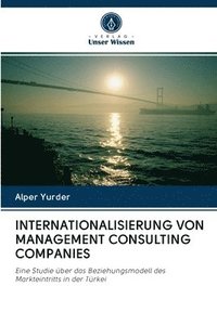 bokomslag Internationalisierung Von Management Consulting Companies