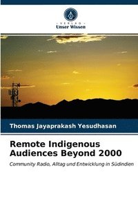bokomslag Remote Indigenous Audiences Beyond 2000