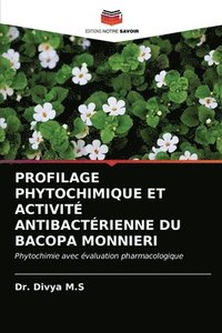 bokomslag Profilage Phytochimique Et Activit Antibactrienne Du Bacopa Monnieri