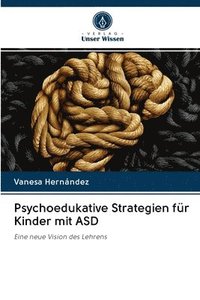 bokomslag Psychoedukative Strategien fr Kinder mit ASD