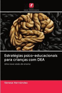 bokomslag Estratgias psico-educacionais para crianas com DEA