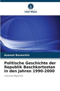 bokomslag Politische Geschichte der Republik Baschkortostan in den Jahren 1990-2000