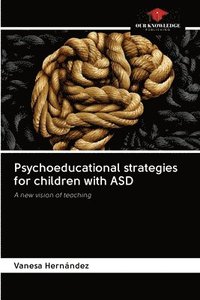 bokomslag Psychoeducational strategies for children with ASD