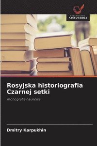 bokomslag Rosyjska historiografia Czarnej setki