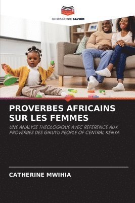 bokomslag Proverbes Africains Sur Les Femmes