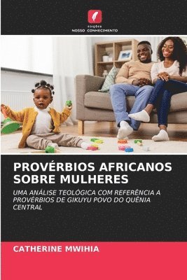 bokomslag Provrbios Africanos Sobre Mulheres