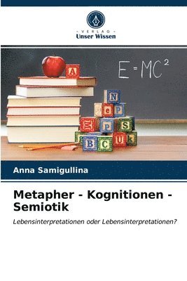 bokomslag Metapher - Kognitionen - Semiotik