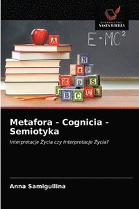 bokomslag Metafora - Cognicia - Semiotyka