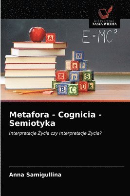 Metafora - Cognicia - Semiotyka 1