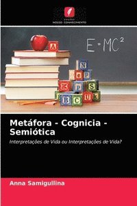 bokomslag Metfora - Cognicia - Semitica