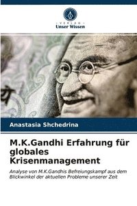 bokomslag M.K.Gandhi Erfahrung fr globales Krisenmanagement