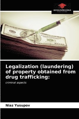 bokomslag Legalization (laundering) of property obtained from drug trafficking