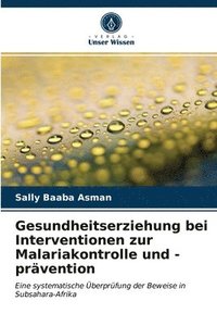 bokomslag Gesundheitserziehung bei Interventionen zur Malariakontrolle und -prvention