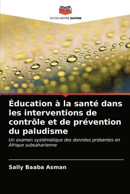 ducation  la sant dans les interventions de contrle et de prvention du paludisme 1