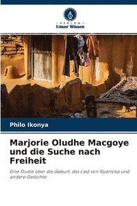 bokomslag Marjorie Oludhe Macgoye und die Suche nach Freiheit