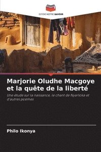 bokomslag Marjorie Oludhe Macgoye et la qute de la libert