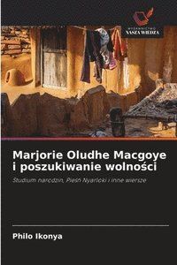 bokomslag Marjorie Oludhe Macgoye i poszukiwanie wolno&#347;ci