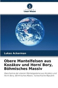 bokomslag Obere Mantelfelsen aus Kozkov und Horn Bory, Bhmisches Massiv