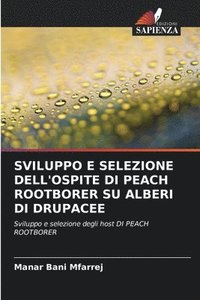 bokomslag Sviluppo E Selezione Dell'ospite Di Peach Rootborer Su Alberi Di Drupacee