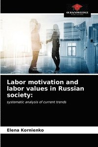 bokomslag Labor motivation and labor values in Russian society