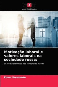 bokomslag Motivao laboral e valores laborais na sociedade russa