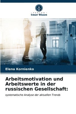 bokomslag Arbeitsmotivation und Arbeitswerte in der russischen Gesellschaft