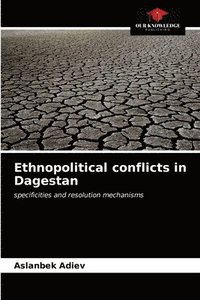 bokomslag Ethnopolitical conflicts in Dagestan
