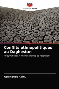 bokomslag Conflits ethnopolitiques au Daghestan