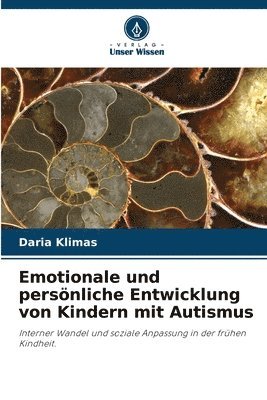 bokomslag Emotionale und persnliche Entwicklung von Kindern mit Autismus