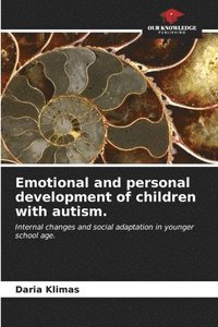 bokomslag Emotional and personal development of children with autism.