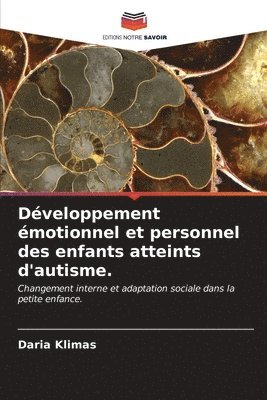 Dveloppement motionnel et personnel des enfants atteints d'autisme. 1