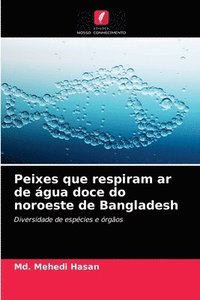bokomslag Peixes que respiram ar de gua doce do noroeste de Bangladesh