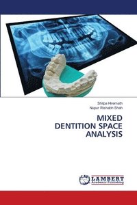 bokomslag Mixed Dentition Space Analysis