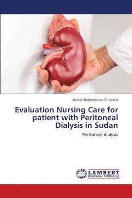 Evaluation Nursing Care for patient with Peritoneal Dialysis in Sudan 1