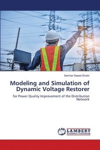 bokomslag Modeling and Simulation of Dynamic Voltage Restorer