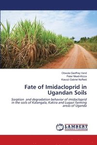 bokomslag Fate of Imidacloprid in Ugandan Soils
