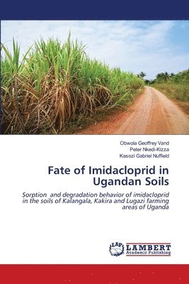 Fate of Imidacloprid in Ugandan Soils 1