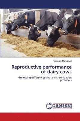 Reproductive performance of dairy cows 1