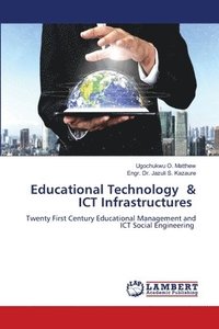 bokomslag Educational Technology & ICT Infrastructures